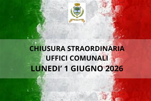 Chiusura degli uffici comunali nella giornata di lunedì 1° giugno 2026 in occasione del ponte della Festa della Repubblica.